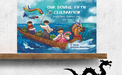 Our Double Fifth: Dragon Boat, Children's Day and Dano