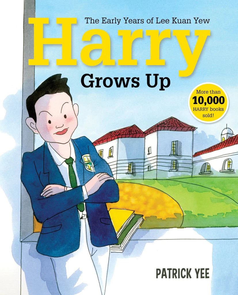 Harry Grows Up: The Early Years of Lee Kuan Yew (Book 2)